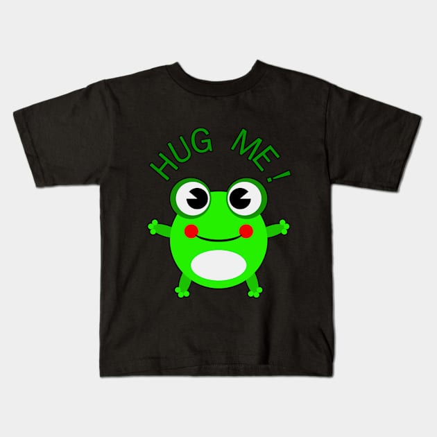 Cute Frog - Hug Me! Kids T-Shirt by DulceDulce